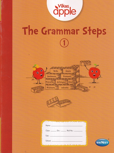 Vikas Apple THE GRAMMAR STEPS Std- 1 | नवनीत एज्युकेशन (इंडिया) लि (Navneet Education India Ltd)