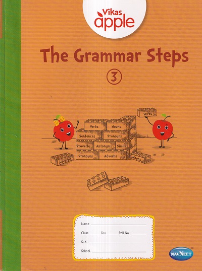 Vikas Apple THE GRAMMAR STEPS Std- 3 | नवनीत एज्युकेशन (इंडिया) लि (Navneet Education India Ltd)