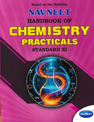 HANDBOOK OF CHEMISTRY PRACTICALS STD 11th | NAVNEET