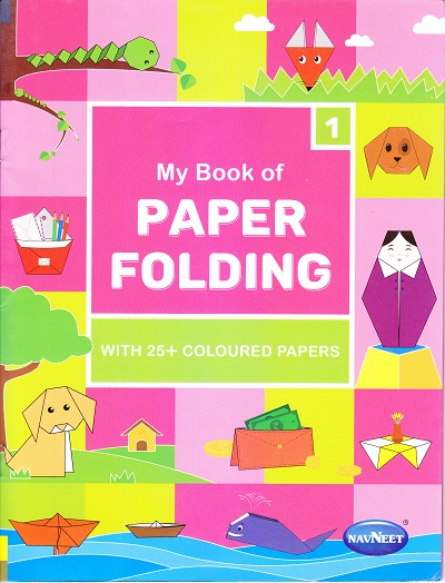 MY BOOK OF PAPER FOLDING BOOK- 1 | Navneet Education Ltd