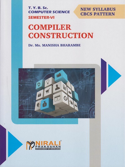 COMPILER CONSTRUCTION (Third Year TY BSc Computer Science Semester 6)