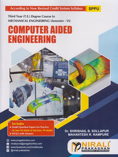 COMPUTER AIDED ENGINEERING (Third Year (TE) Degree Mechanical Engg. Semester 6)