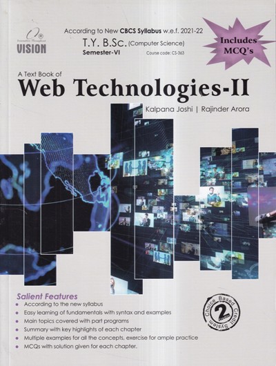A TEXT BOOK OF WEB TECHNOLOGIES-II | KALPANA JOSHI, RAJINDER ARORA | Vision Books