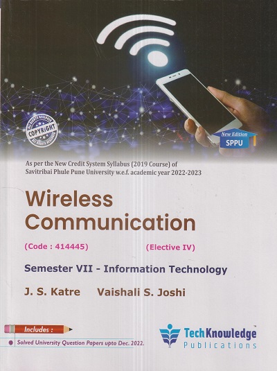 WIRELESS COMMUNICATION (IT Sem. 7) SPPU | J.S. KATRE, VAISHALI S. JOSHI | TechKnowledge Publications