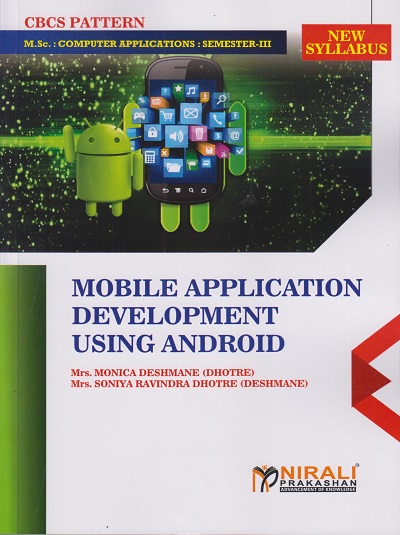 MOBILE APPLICATION DEVELOPMENT USING ANDROID (M.Sc. Computer Application - Semester 3)