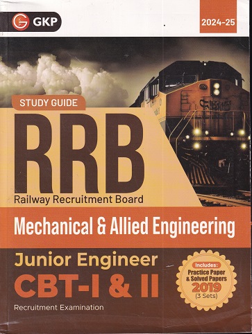 STUDY GUIDE RRB (RAILWAY RECRUITMENT BOARD) JUNIOR ENGINEER RECRUITMENT EXAMINATION CBT- I & II MECHANICAL & ALLIED ENGINEERING | G.K. PUBLICATIONS