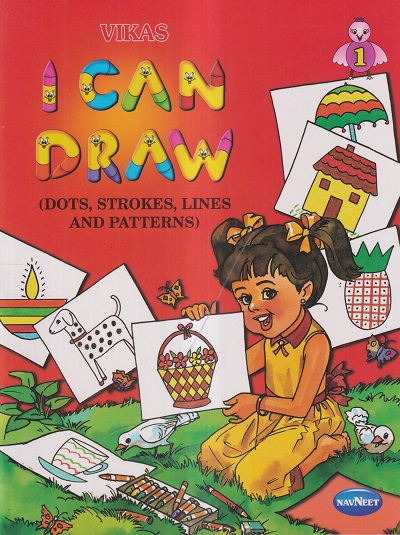 VIKAS I CAN DRAW (DOTS, STROKES, LINES AND PATTERNS) - 1 | नवनीत एज्युकेशन (इंडिया) लि (Navneet Education India Ltd)