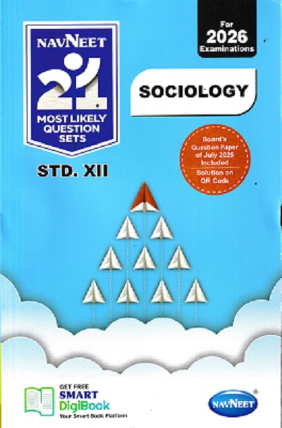 NAVNEET 21 Most Likely Question Sets (Activity Sets) 2026 (Apekshit) Std- XII/Std. 12 SOCIOLOGY | नवनीत एज्युकेशन (इंडिया) लि (Navneet Education India Ltd)