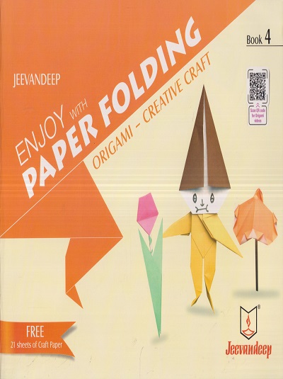 ENJOY WITH PAPER FOLDING (ORIGAMI-CREATIVE CRAFT) Book/Std- 4 | Jeevandeep