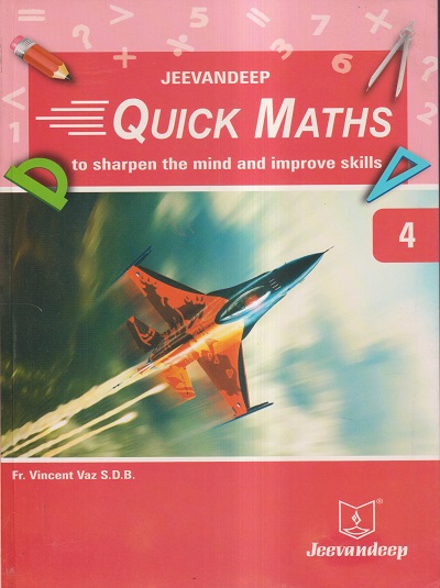 QUICK MATHS (To Sharpen The Mind And Improve Skills) Std. 4 | Jeevandeep