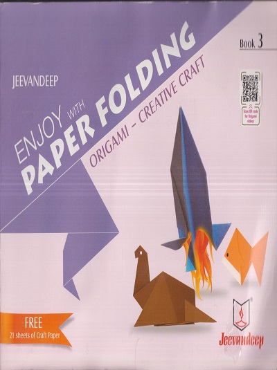 ENJOY WITH PAPER FOLDING (ORIGAMI-CREATIVE CRAFT) Book/Std- 3 | Jeevandeep