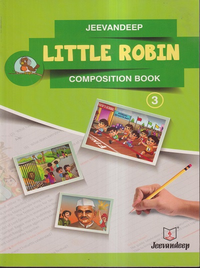 LITTLE ROBIN (COMPOSITION BOOK) Std- 3 | Jeevandeep