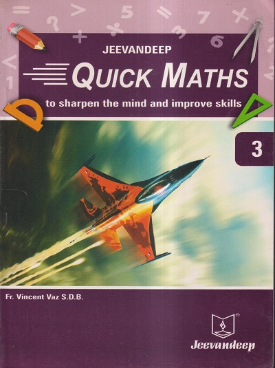 QUICK MATHS (To Sharpen The Mind And Improve Skills) Std. 3 | Jeevandeep