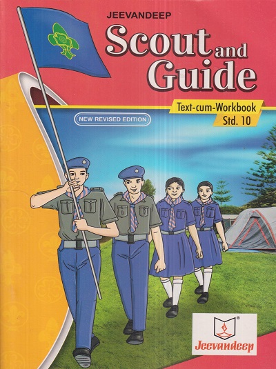 SCOUT AND GUIDE (TEXT CUM WORKBOOK) Std- 10 | Jeevandeep