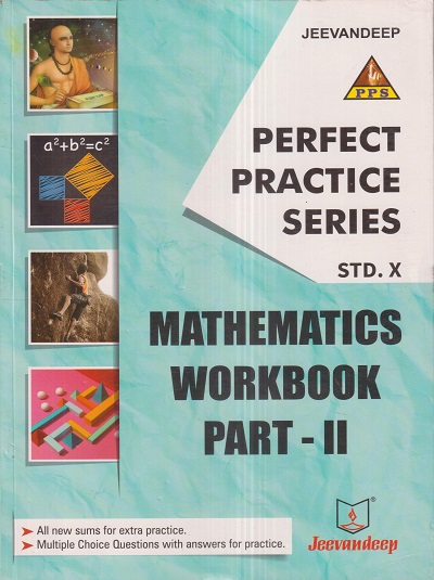 PERFECT PRACTICE SERIES MATHEMATICS WORKBOOK PART- II Std- 10 | Jeevandeep