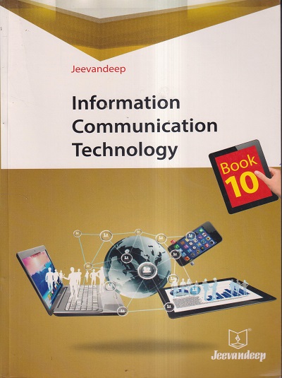 INFORMATION COMMUNICATION TECHNOLOGY Book/Std- 10 | Jeevandeep