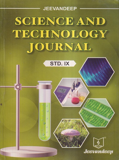 SCIENCE AND TECHNOLOGY JOURNAL STD- 9 | JEEVANDEEP