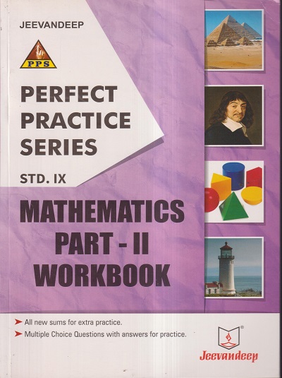 PERFECT PRACTICE SERIES MATHEMATICS PART- II WORKBOOK Std- 9 | Jeevandeep