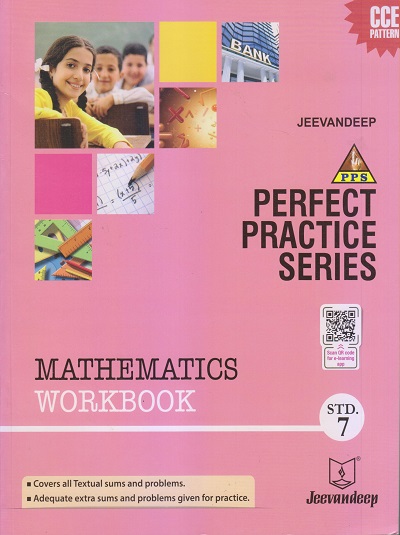 PERFECT PRACTICE SERIES MATHEMATICS WORKBOOK Std- 7 | Jeevandeep