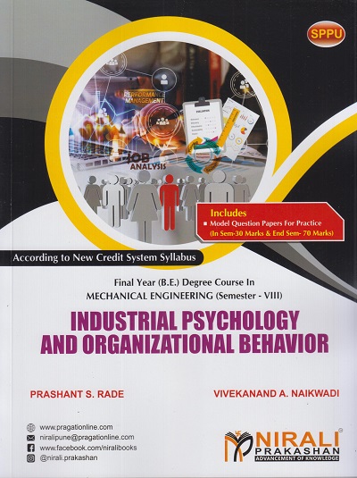 INDUSTRIAL PSYCHOLOGY AND ORGANIZATIONAL BEHAVIOR (Final Year (B.E.) Degree Course In Mechanical Engineering Semester – 8 SPPU)