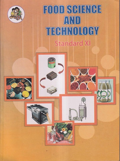 FOOD SCIENCE AND TECHNOLOGY Std. XI / Std. 11 (English Medium) | Maharashtra State Board