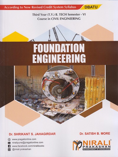 FOUNDATION ENGINEERING (Third Year (T.Y.) B. Tech Course In Civil Engineering Semester – 6 DBATU)