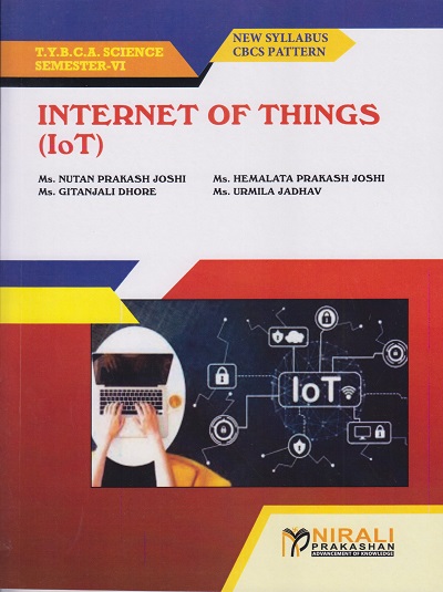 INTERNET OF THINGS (IOT) (For B.C.A. (Science) : Semester - 6)