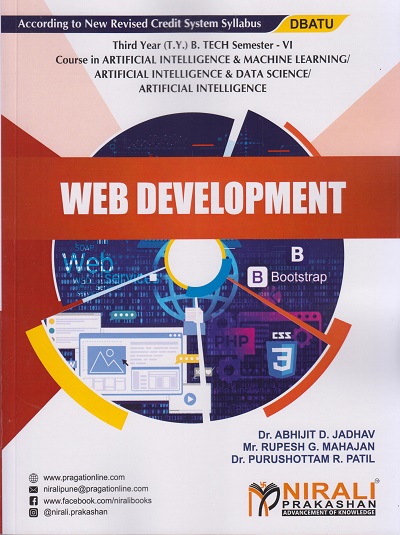 WEB DEVELOPMENT (Third Year (T.Y.) B. Tech Course In AI & ML, AI & DS, Artificial Intelligence - SEMESTER – 6 DBATU)