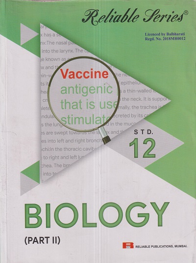 Reliable Series BIOLOGY PART- II Std. 12th | Reliable Publications
