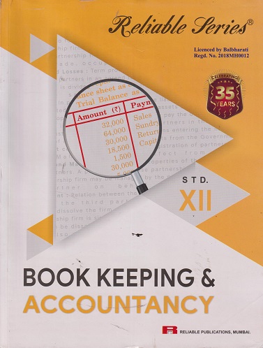 Reliable Series BOOK KEEPING & ACCOUNTANCY Std. 12th | Reliable Publications