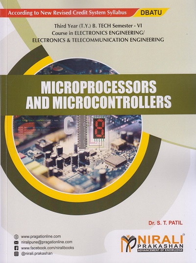 MICROPROCESSORS AND MICROCONTROLLERS (Third Year (T.Y.) B. Tech Course In Electronics And Telecommunication Engineering/Electronics Engineering - Semester – 6 DBATU)
