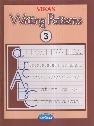 VIKAS WRITING PATTERNS 3 | नवनीत एज्युकेशन (इंडिया) लि (Navneet Education India Ltd)