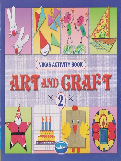 VIKAS ART AND CRAFT ACTIVITY BOOK 2 | नवनीत एज्युकेशन (इंडिया) लि (Navneet Education India Ltd)