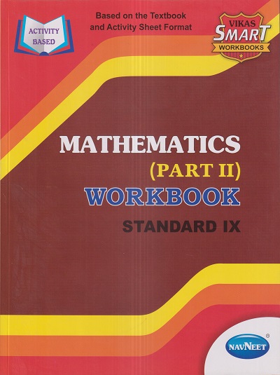 MATHEMATICS WORKBOOK (PART- II) Std. IX/Std. 9 | नवनीत एज्युकेशन (इंडिया) लि (Navneet Education India Ltd)
