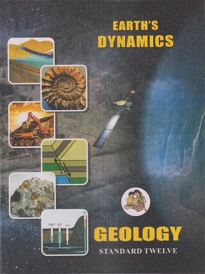 GEOLOGY (EARTH'S DYNAMICS) Std. TWELVE / Std. 12 (English Medium) | Maharashtra State Board