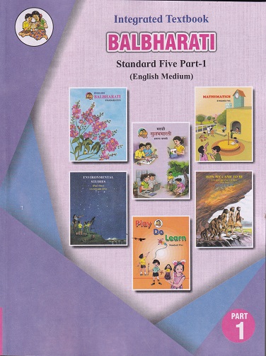 INTEGRATED TEXTBOOK BALBHARATI Std. FIVE / Std. 5 (English Medium) (Pilot Project) Part- 1 | Maharashtra State Board