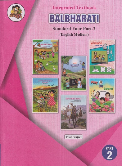 INTEGRATED TEXTBOOK BALBHARATI Std. FOUR / Std. 4 (English Medium) (Pilot Project) Part- 2 | Maharashtra State Board