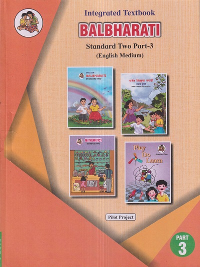 INTEGRATED TEXTBOOK BALBHARATI Std. TWO / Std. 2 (English Medium) (Pilot Project) Part- 3 | Maharashtra State Board