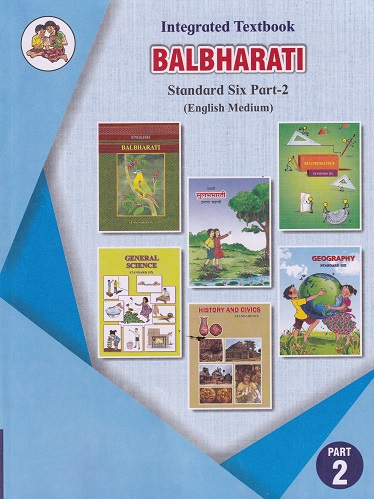 INTEGRATED TEXTBOOK BALBHARATI Std. SIX / Std. 6 (English Medium) (Pilot Project) Part- 2 | Maharashtra State Board