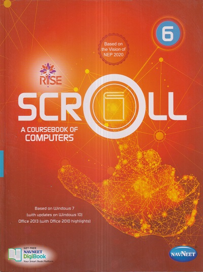 SCROLL A Coursebook Of Computers Std. 6 | नवनीत एज्युकेशन (इंडिया) लि (Navneet Education India Ltd)