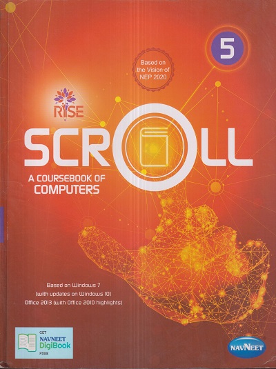 SCROLL A Coursebook Of Computers Std. 5 | नवनीत एज्युकेशन (इंडिया) लि (Navneet Education India Ltd)