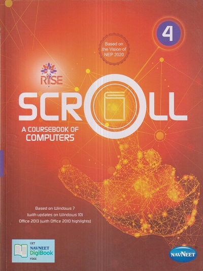 SCROLL A Coursebook Of Computers Std. 4 | नवनीत एज्युकेशन (इंडिया) लि (Navneet Education India Ltd)
