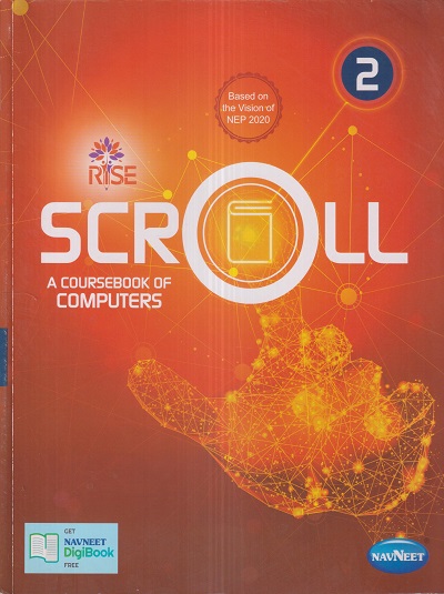 SCROLL A Coursebook Of Computers Std. 2 | नवनीत एज्युकेशन (इंडिया) लि (Navneet Education India Ltd)