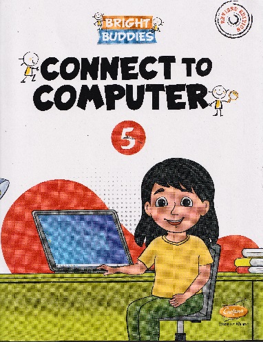 CONNECT TO COMPUTER Std. 5 | CHETANA PUBLICATIONS