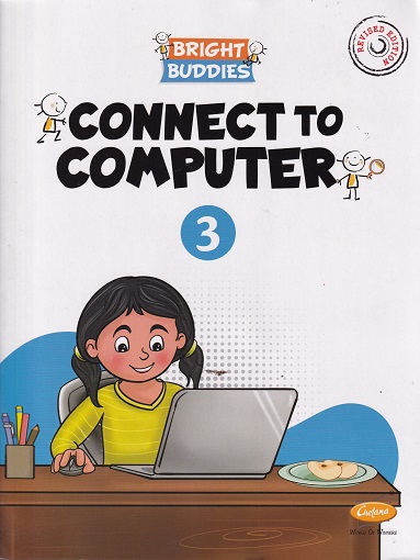 CONNECT TO COMPUTER Std. 3 | CHETANA PUBLICATIONS