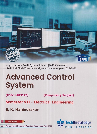 ADVANCED CONTROL SYSTEM (Electrical Engg. Sem 7) SPPU | S.K. MAHINDRAKAR | TechKnowledge Publications