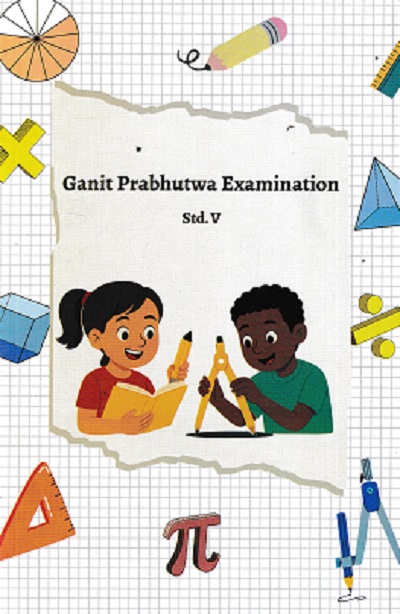 GANIT PRABHUTWA (Mathematics Prodigy) Std. V/Std. 5 | Brihanmumbai And Pune Jilha Ganit Adhyapak Mandal