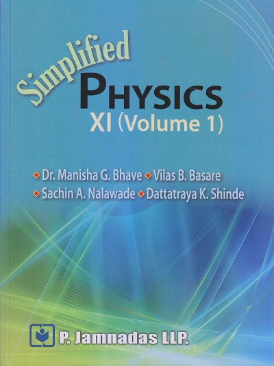 SIMPLIFIED PHYSICS Std. 11 (Volume 1) | P. Jamnadas LLP