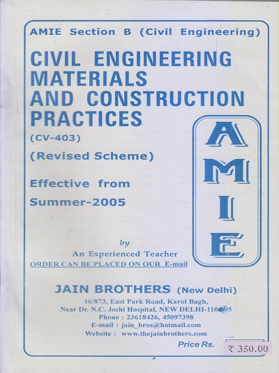 CIVIL ENGINEERING MATERIALS AND CONSTRUCTION PRACTICES (Summer 2022) AMIE | Jain Brothers