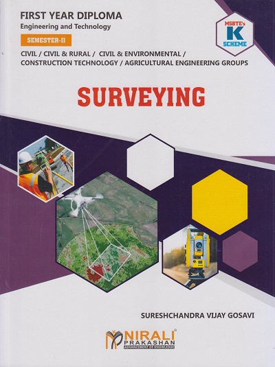 SURVEYING 312339 (MSBTE K Scheme - Semester 2 - First Year Diploma Course In Civil Engineering Group)